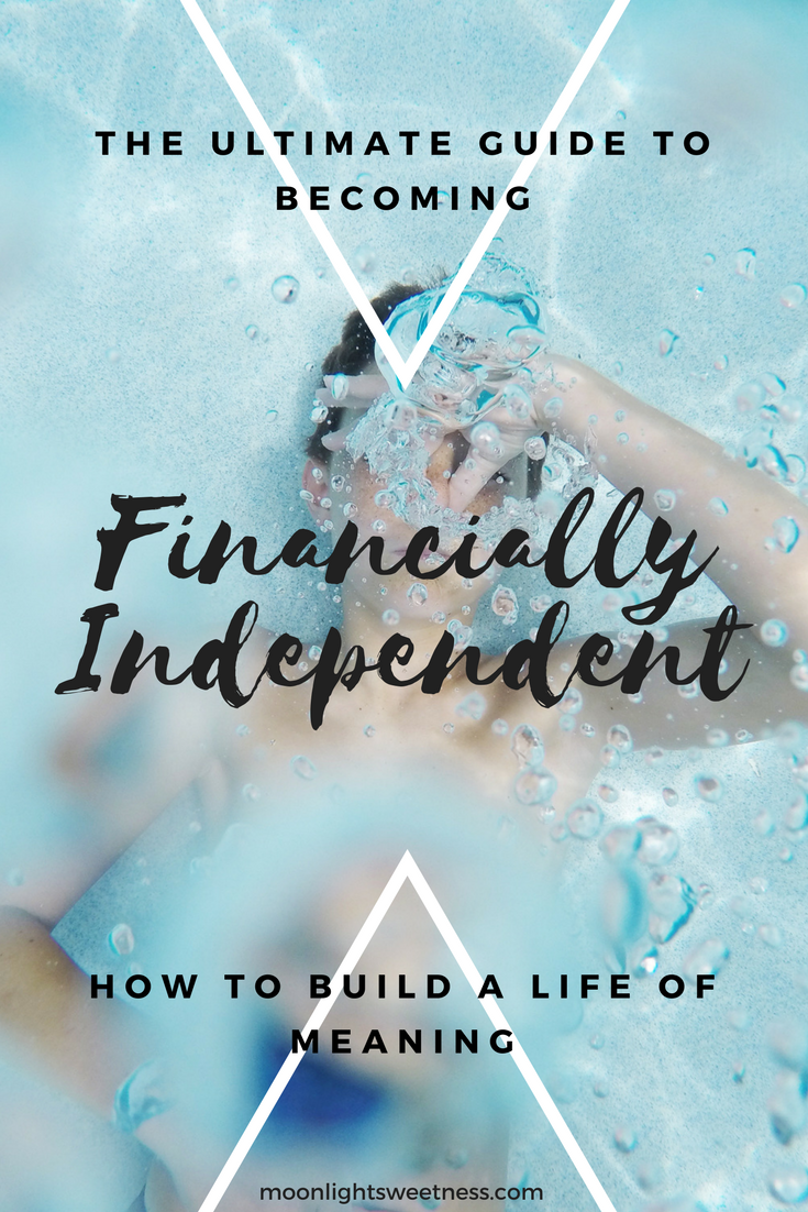 The Ultimate Guide To Becoming Financially Independent-How To Build A ...